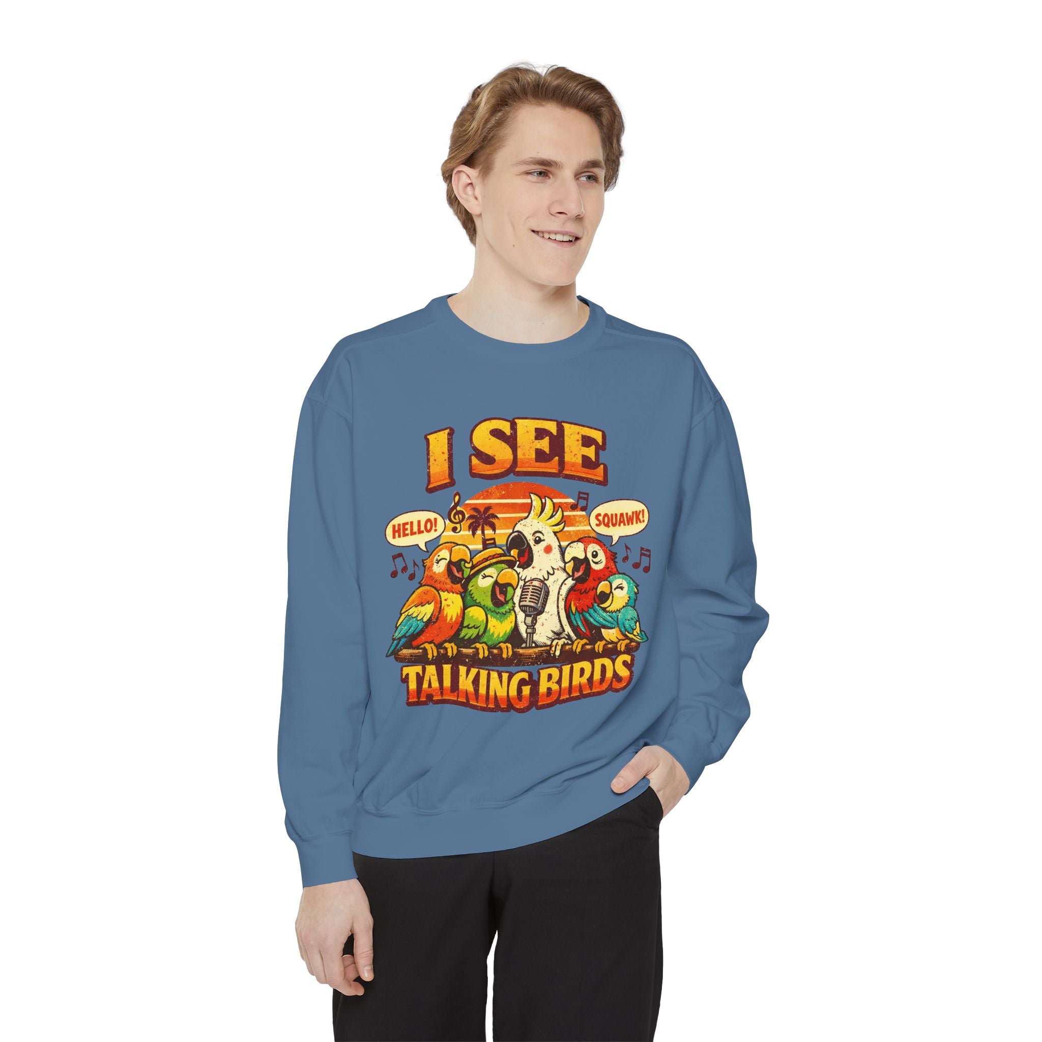 I See Talking Birds Sweatshirt — Colorful Parrot Graphic Pullover