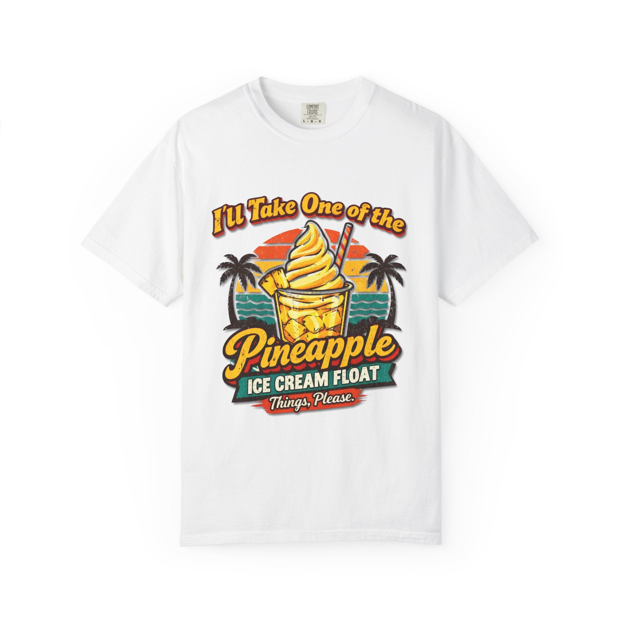 Pineapple Ice Cream Float T‑Shirt — "I'll Take One of the Pineapple Ice Cream Float" Tropical Tee