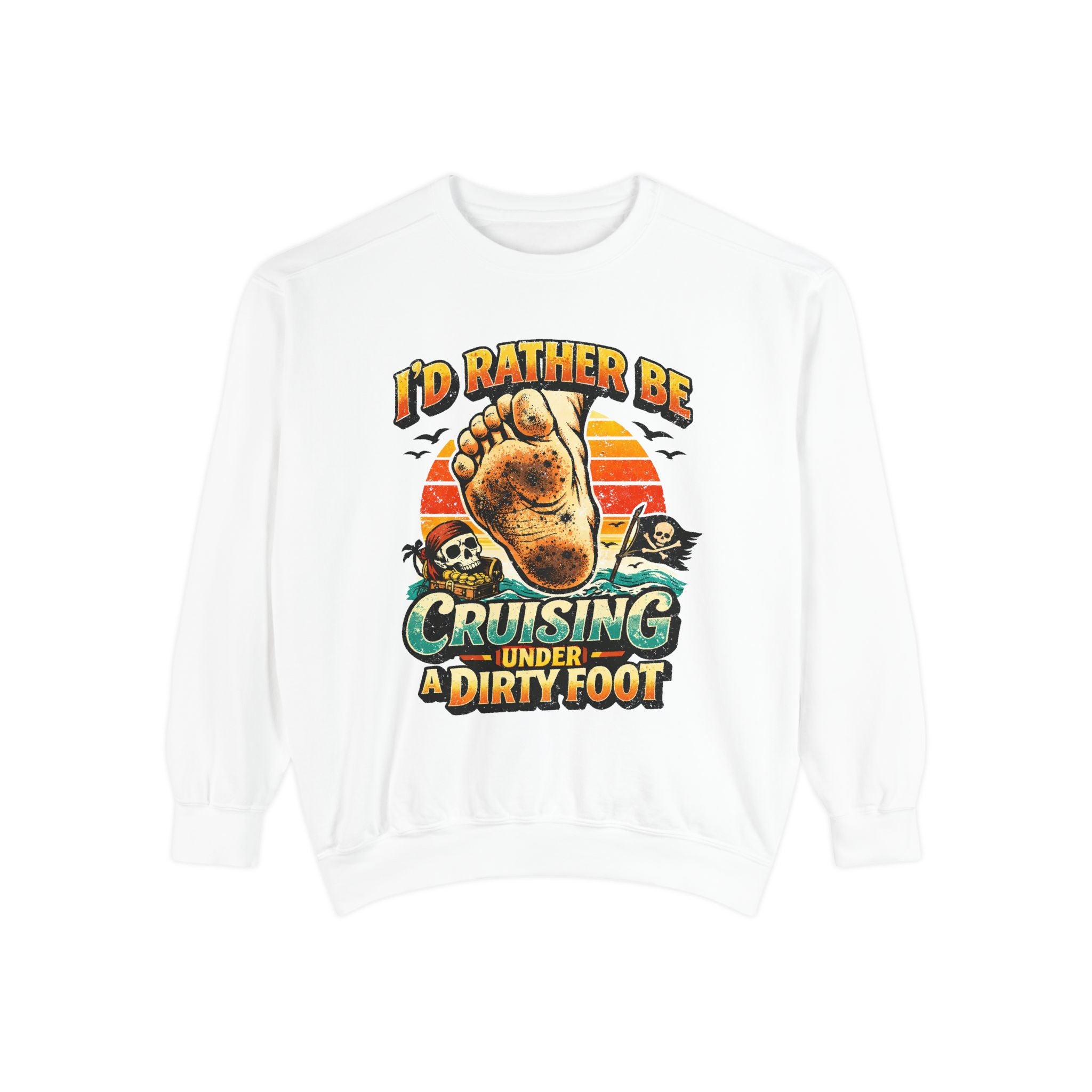 Copy of T-Shirt — "I'd Rather Be Cruising Under a Dirty Foot" Retro Beach Graphic