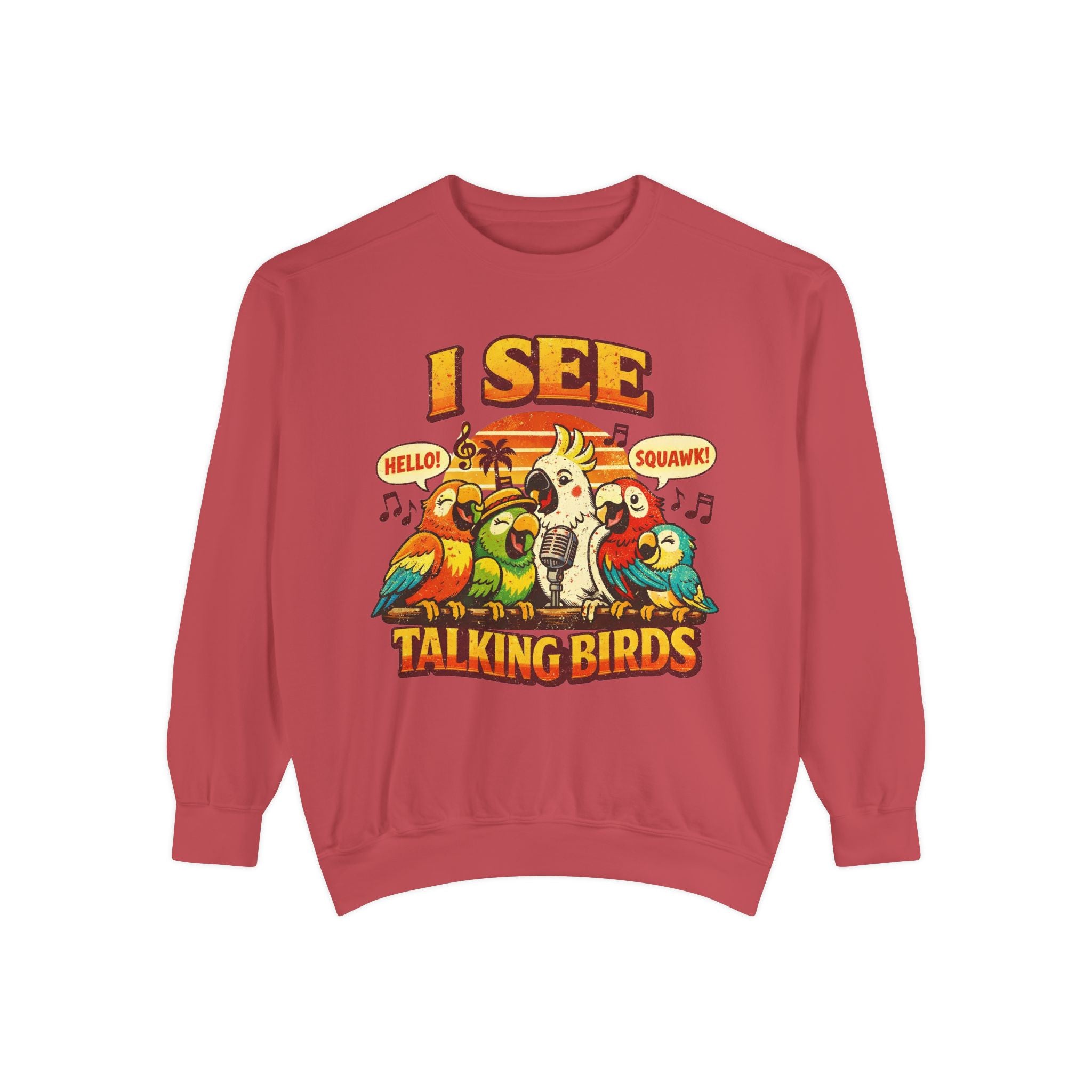 I See Talking Birds Sweatshirt — Colorful Parrot Graphic Pullover