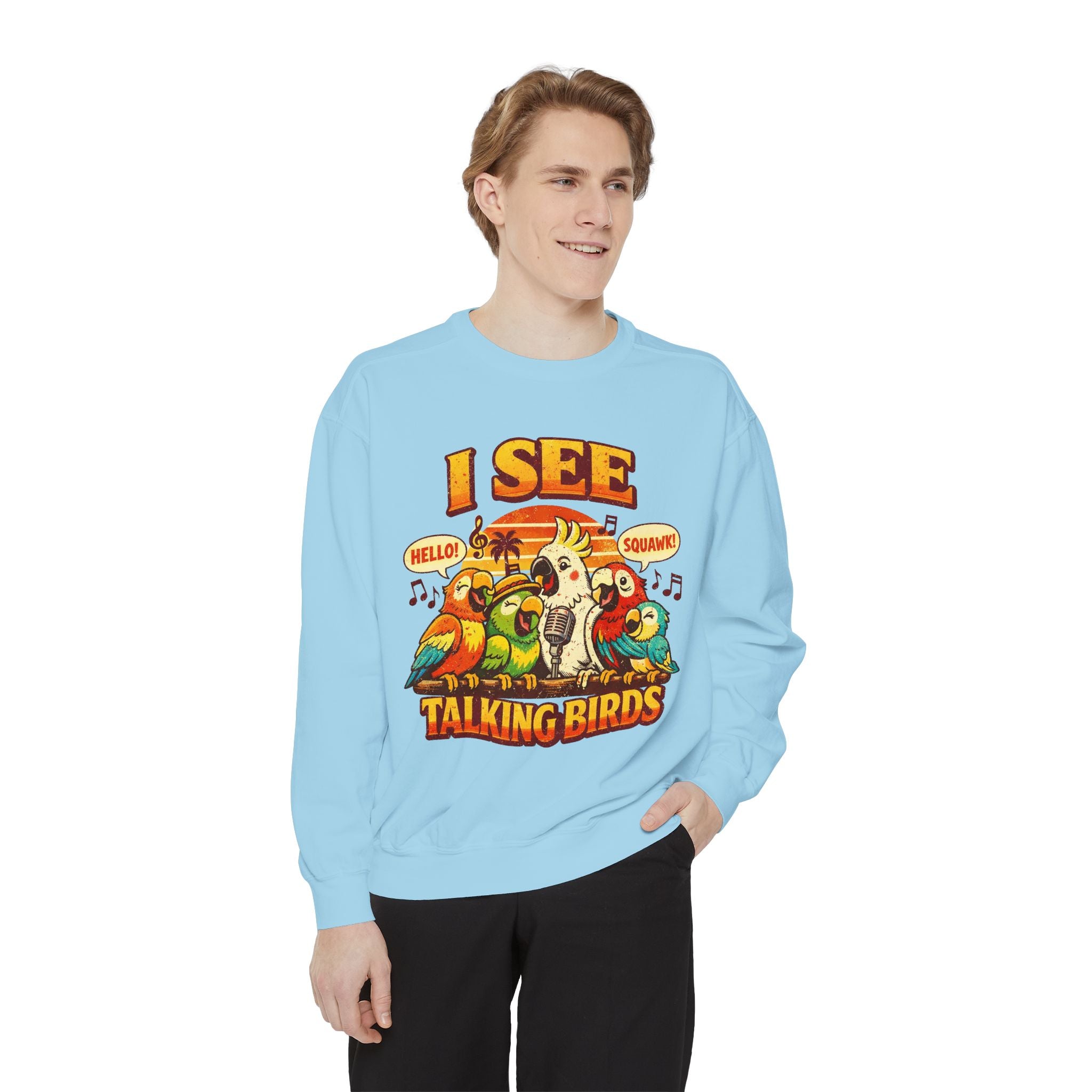 I See Talking Birds Sweatshirt — Colorful Parrot Graphic Pullover