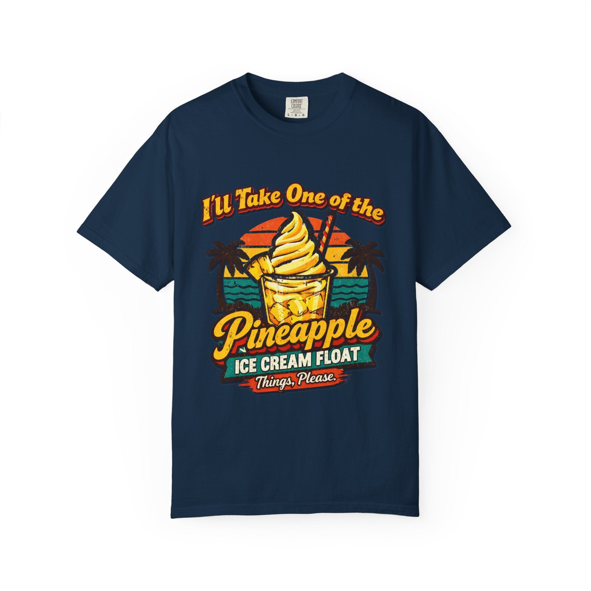 Pineapple Ice Cream Float T‑Shirt — "I'll Take One of the Pineapple Ice Cream Float" Tropical Tee