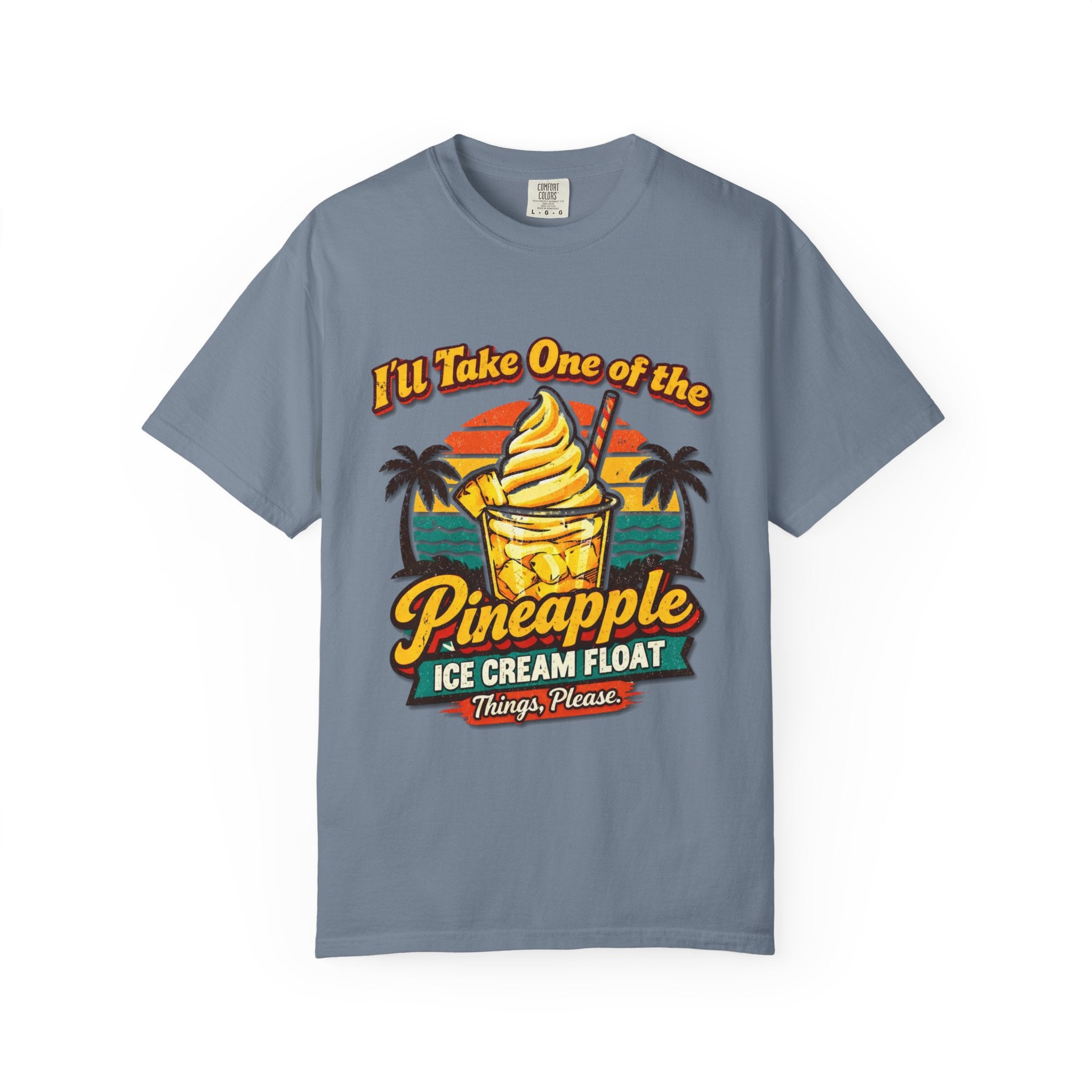 Pineapple Ice Cream Float T‑Shirt — "I'll Take One of the Pineapple Ice Cream Float" Tropical Tee