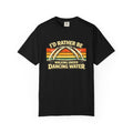I'd Rather Be Walking Under Dancing Water T-Shirt — Retro Rainbow Nature Tee