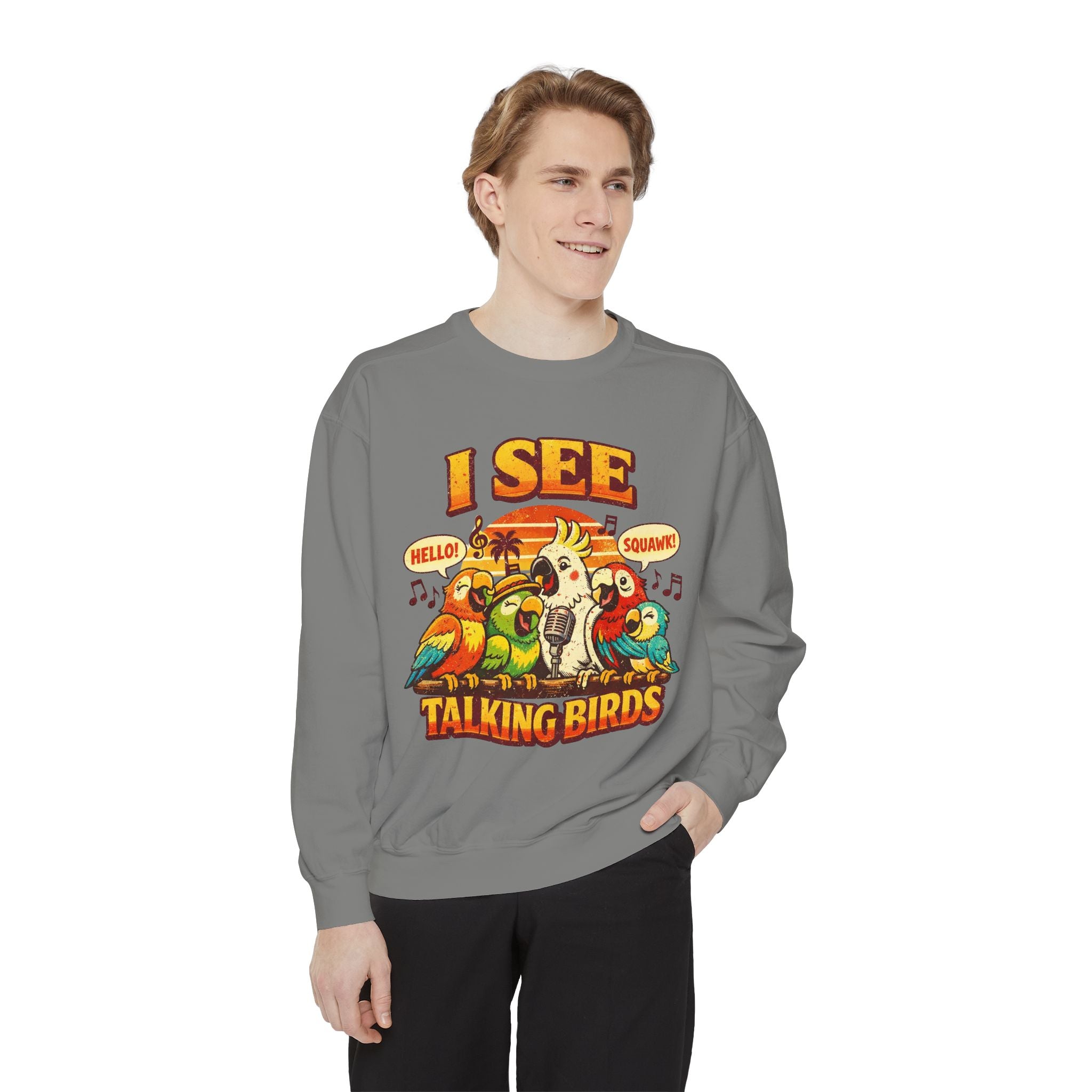 I See Talking Birds Sweatshirt — Colorful Parrot Graphic Pullover