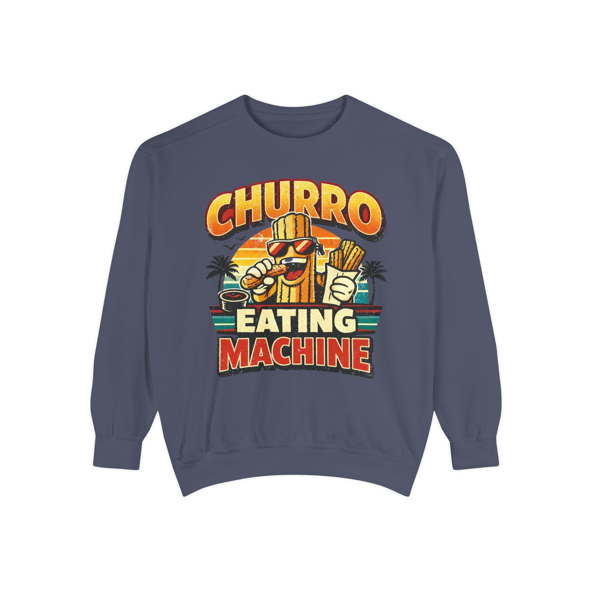 Churro Eating Machine Sweatshirt