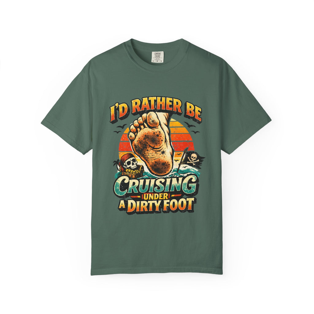 T-Shirt — "I'd Rather Be Cruising Under a Dirty Foot" Retro Beach Graphic