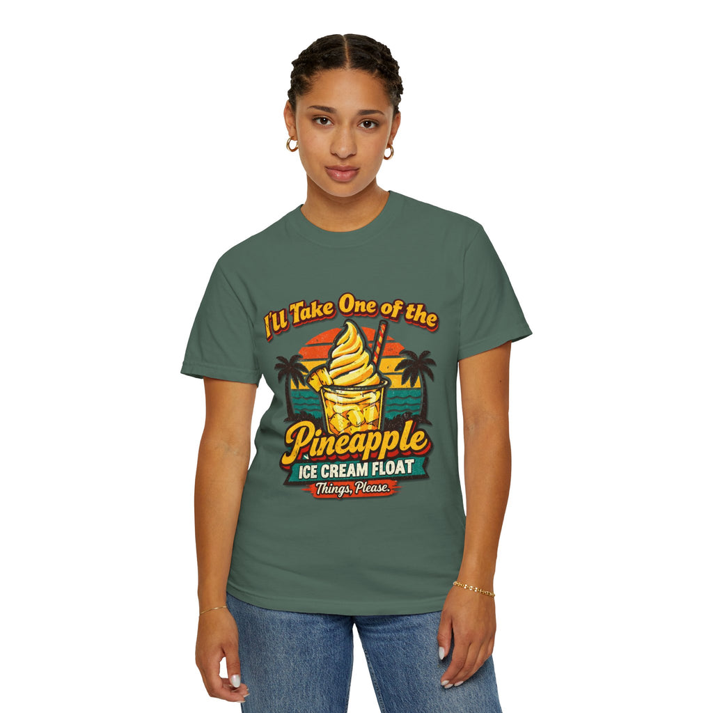 Pineapple Ice Cream Float T‑Shirt — "I'll Take One of the Pineapple Ice Cream Float" Tropical Tee