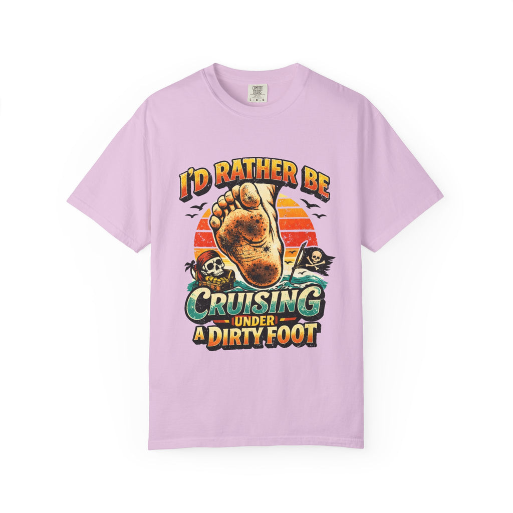 T-Shirt — "I'd Rather Be Cruising Under a Dirty Foot" Retro Beach Graphic