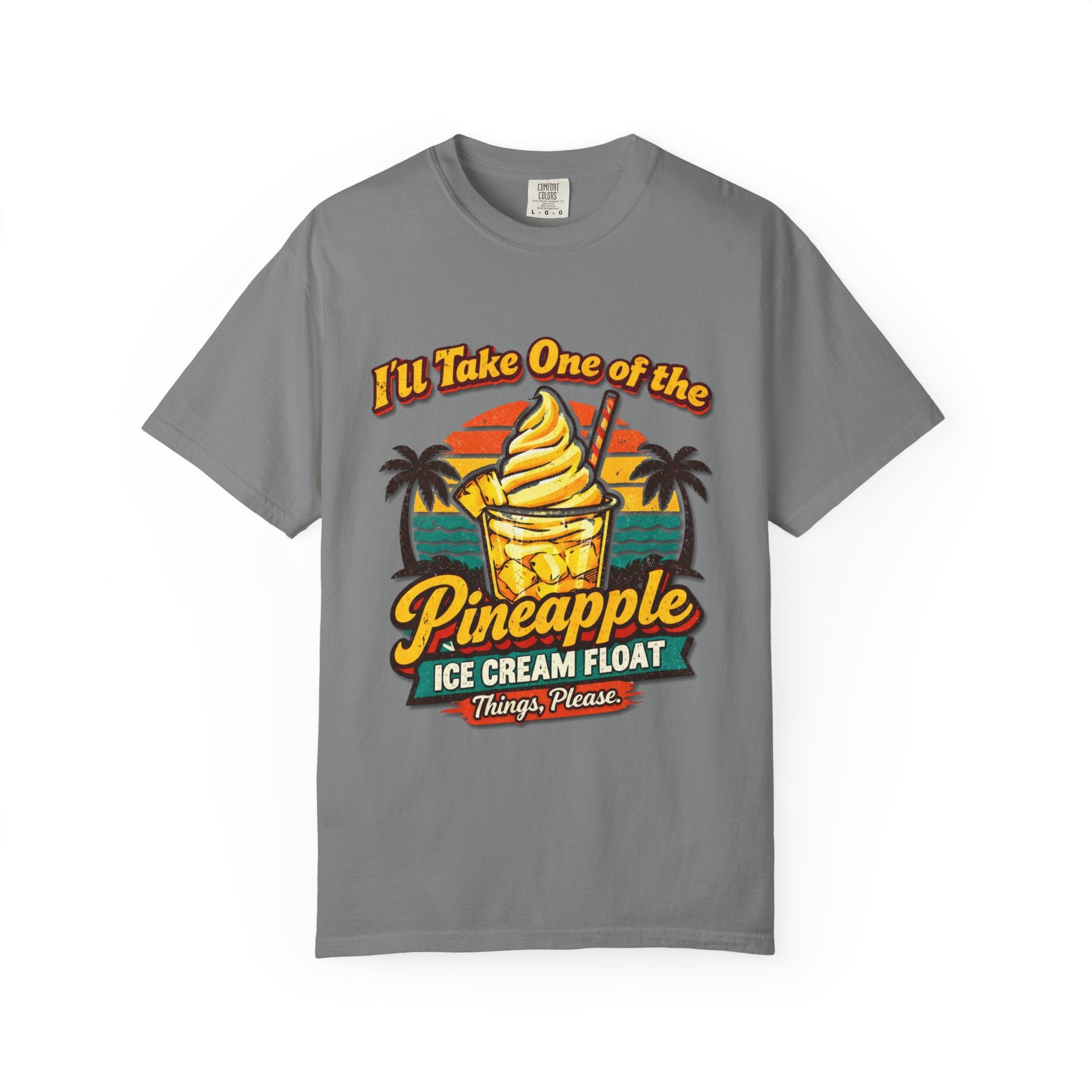 Pineapple Ice Cream Float T‑Shirt — "I'll Take One of the Pineapple Ice Cream Float" Tropical Tee