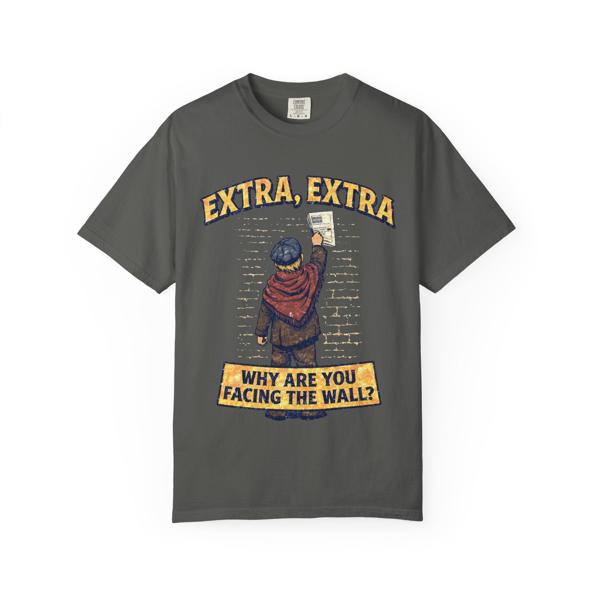T-Shirt — "Extra, Extra: Why Are You Facing the Wall?" Vintage Newsboy Graphic