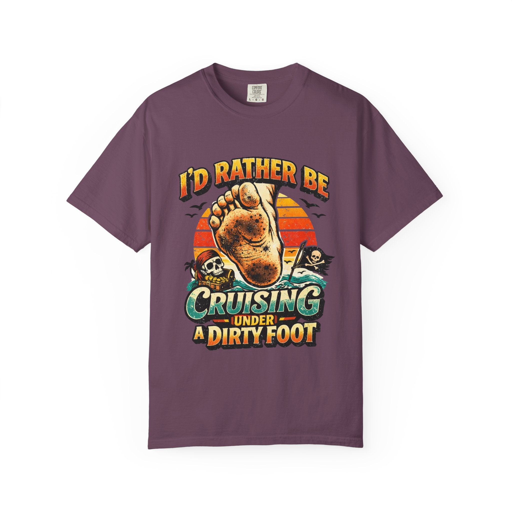 T-Shirt — "I'd Rather Be Cruising Under a Dirty Foot" Retro Beach Graphic