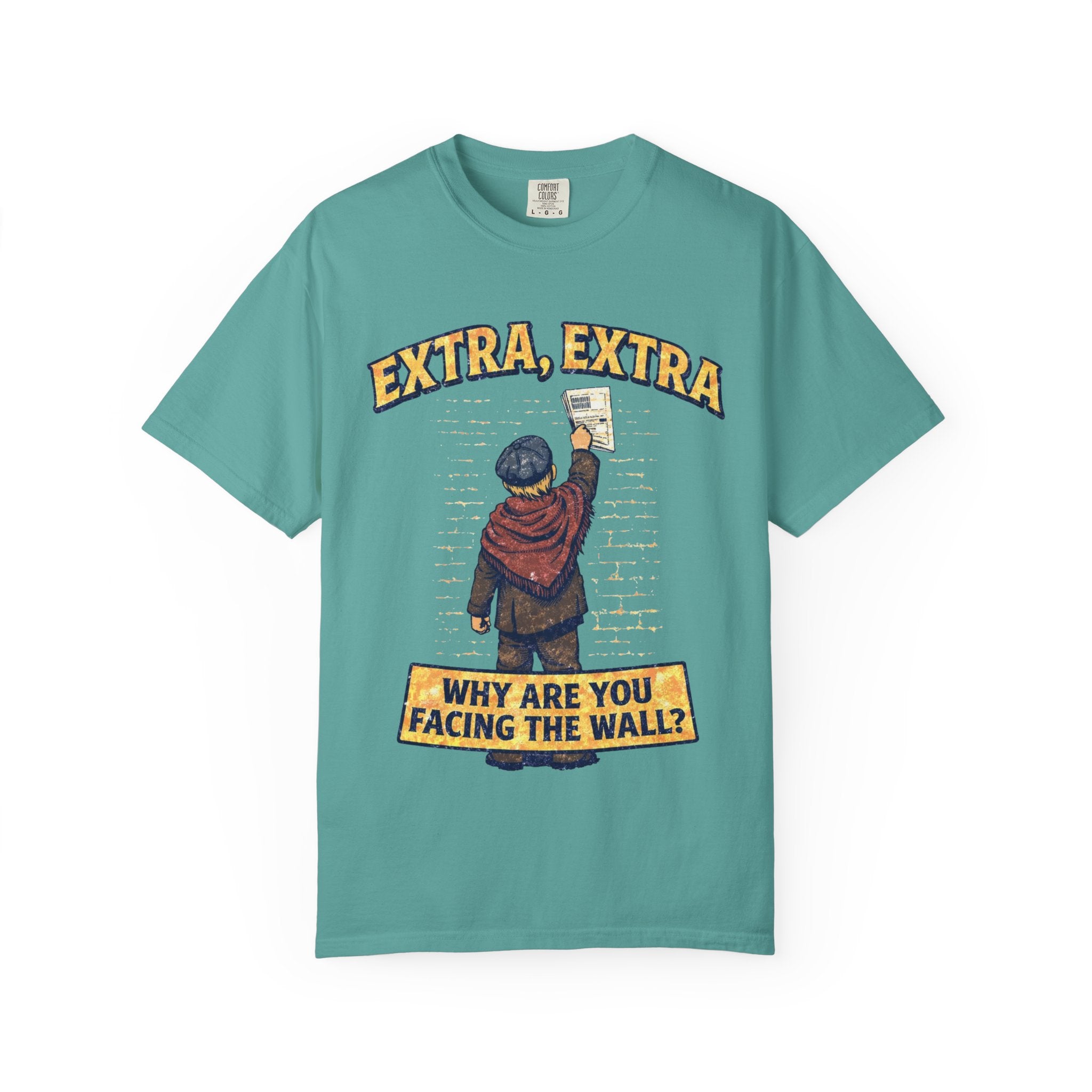 T-Shirt — "Extra, Extra: Why Are You Facing the Wall?" Vintage Newsboy Graphic