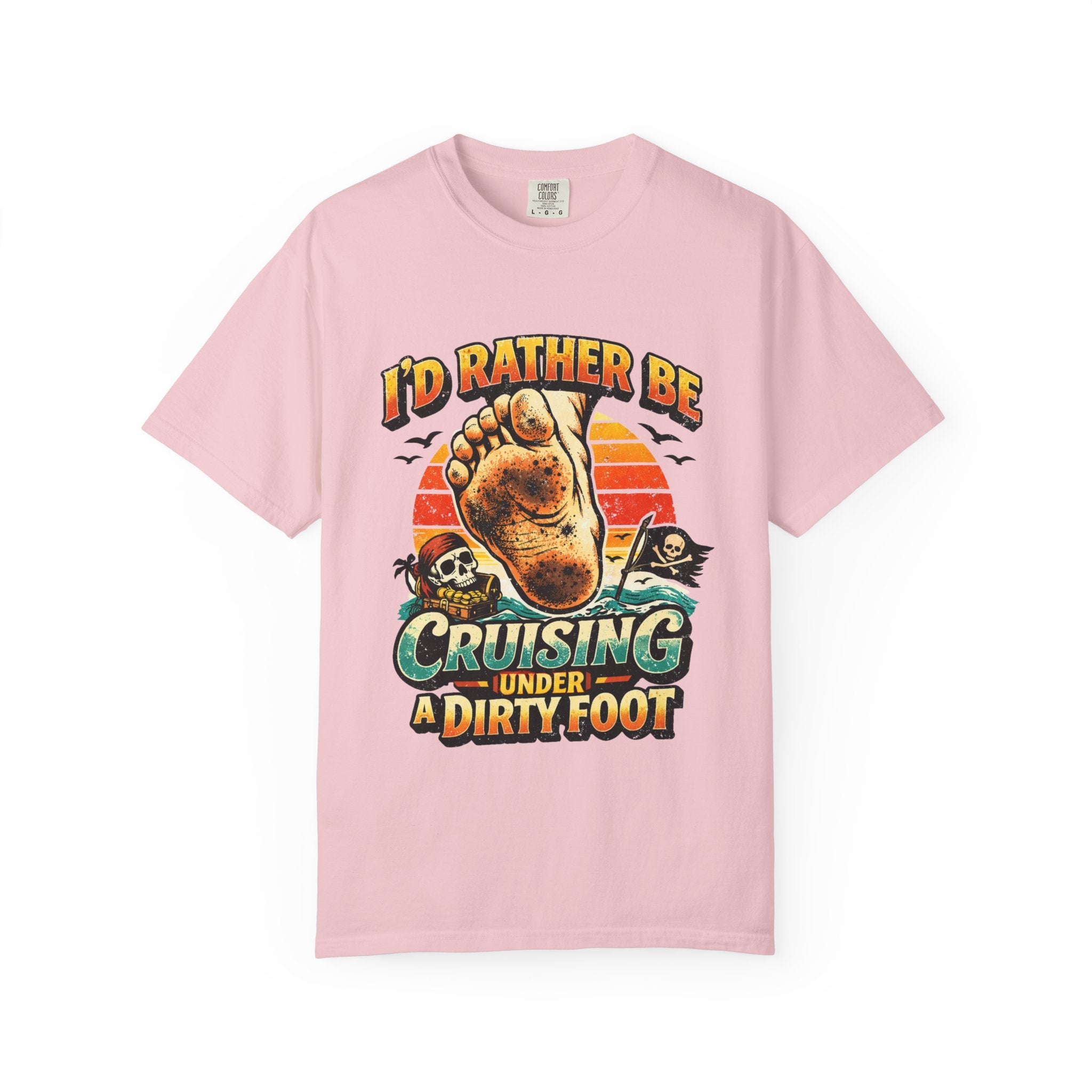 T-Shirt — "I'd Rather Be Cruising Under a Dirty Foot" Retro Beach Graphic