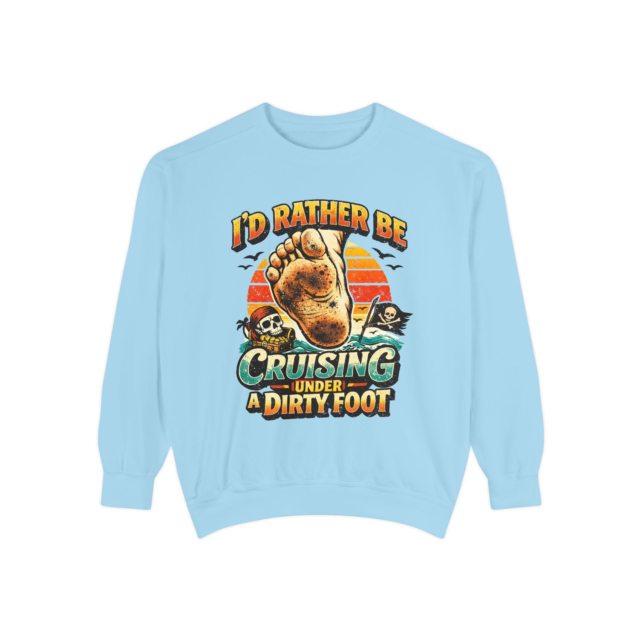 Copy of T-Shirt — "I'd Rather Be Cruising Under a Dirty Foot" Retro Beach Graphic