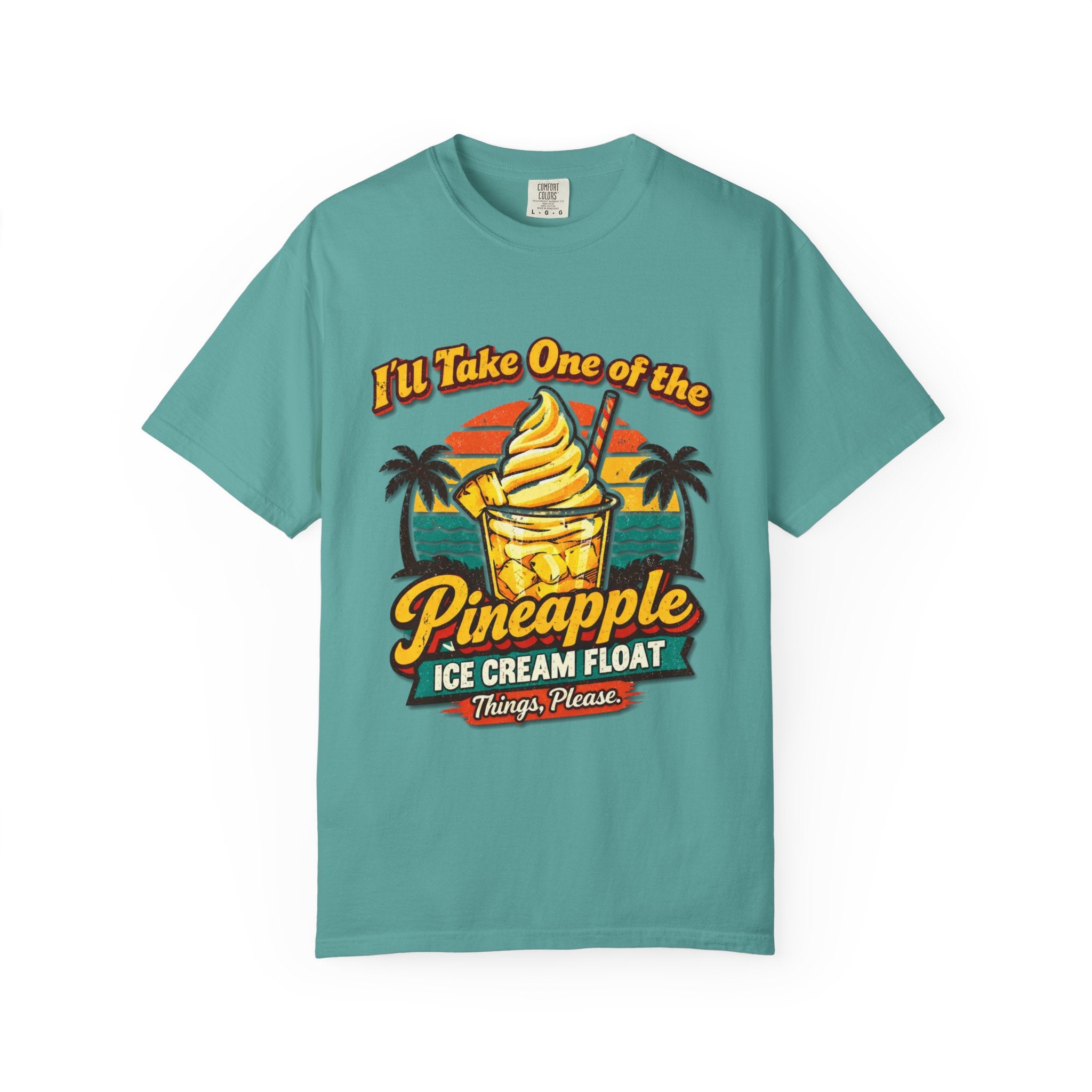 Pineapple Ice Cream Float T‑Shirt — "I'll Take One of the Pineapple Ice Cream Float" Tropical Tee
