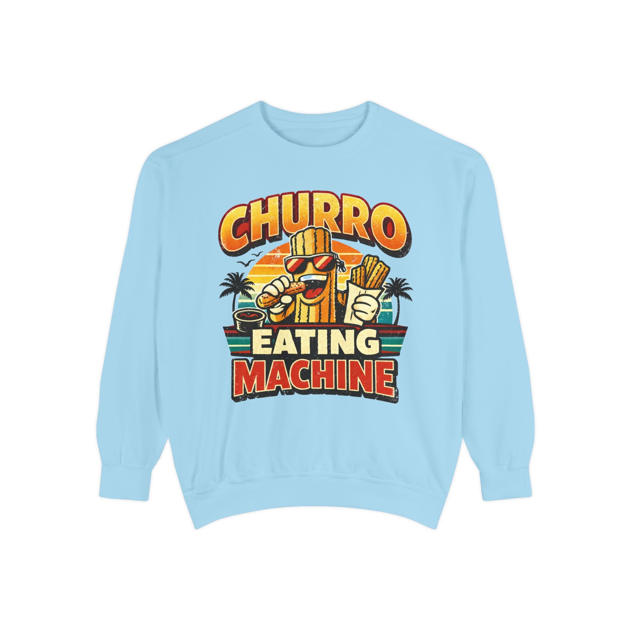 Churro Eating Machine Sweatshirt