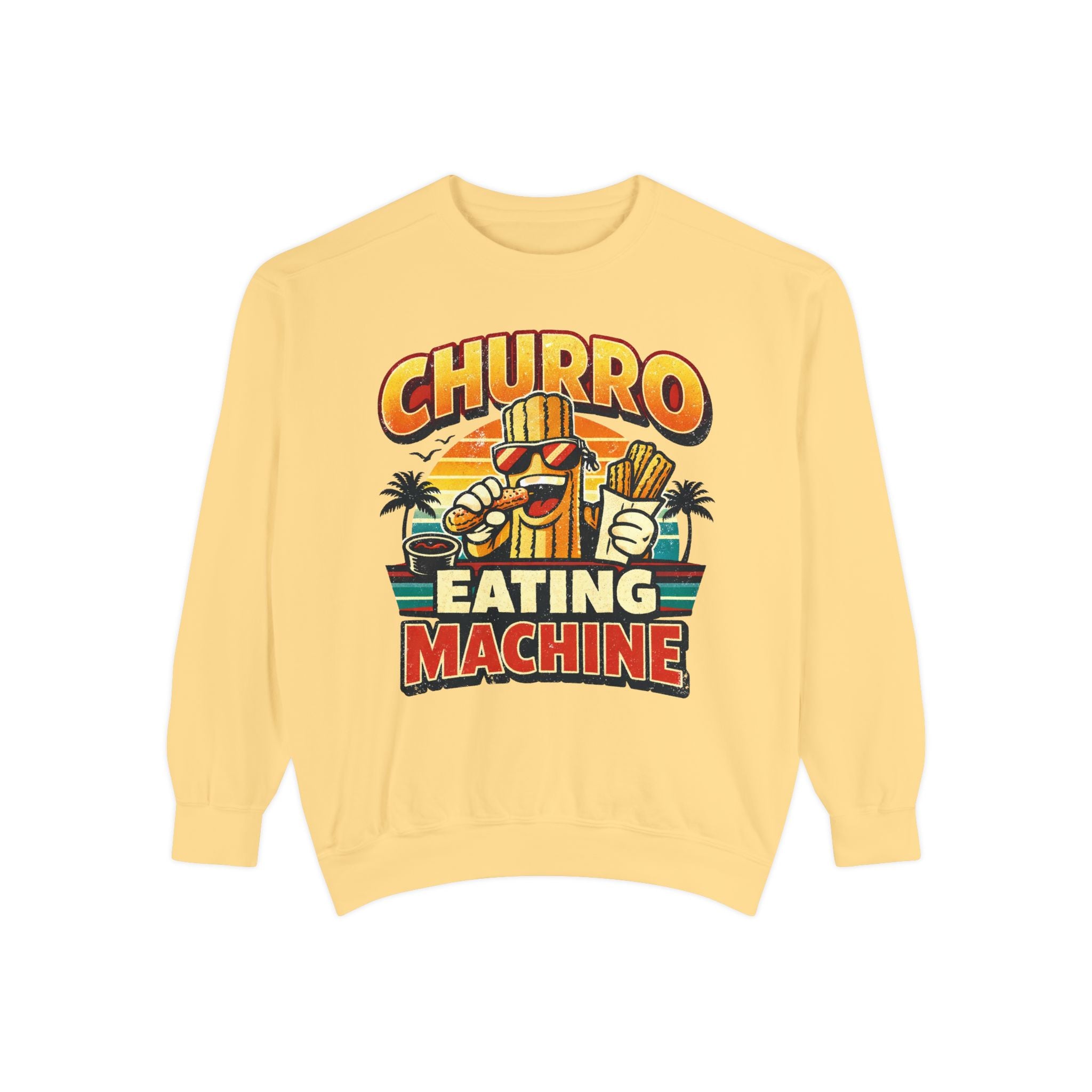 Churro Eating Machine Sweatshirt