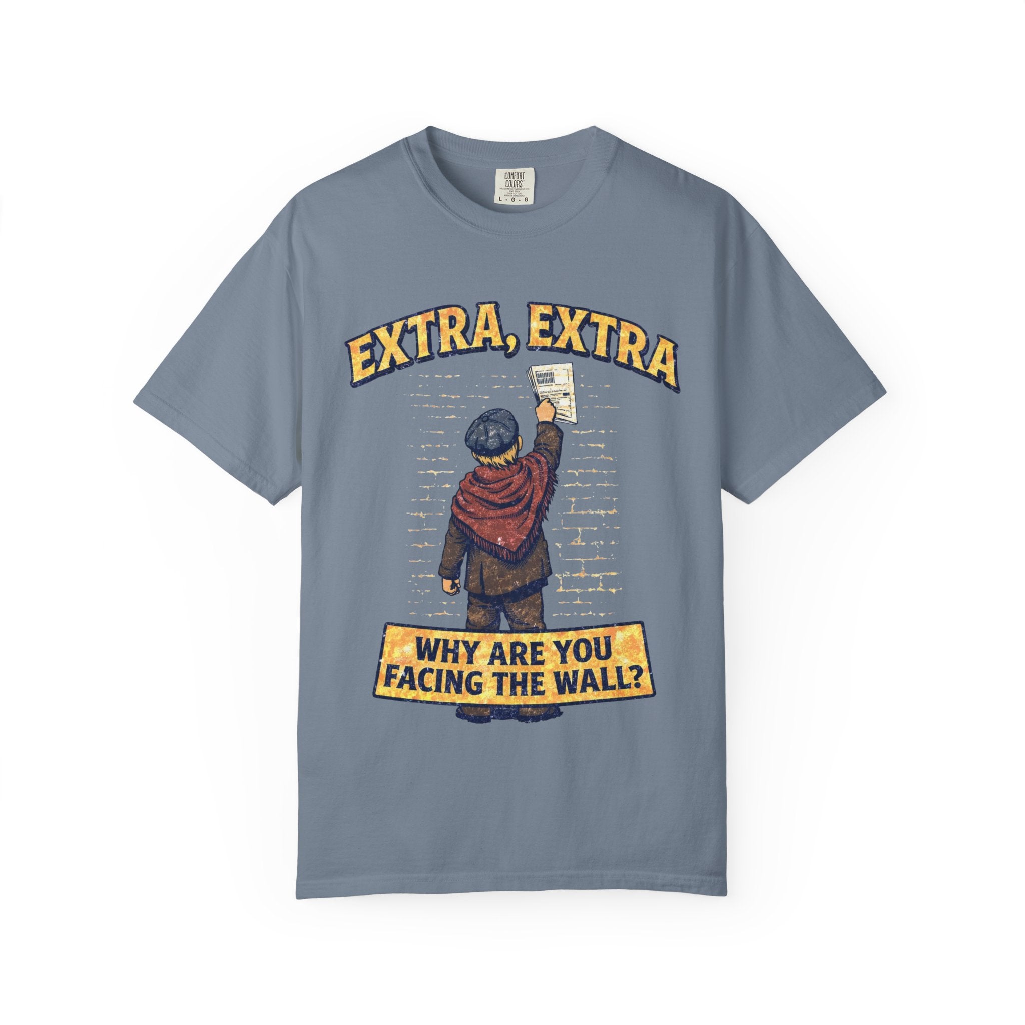 T-Shirt — "Extra, Extra: Why Are You Facing the Wall?" Vintage Newsboy Graphic
