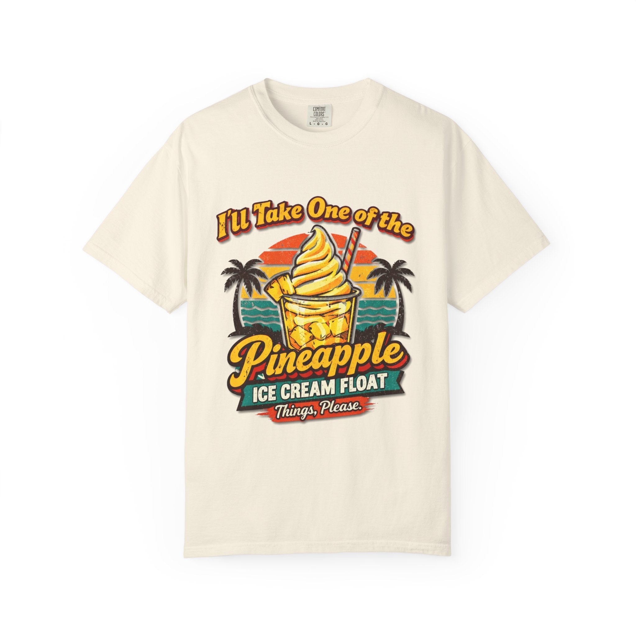 Pineapple Ice Cream Float T‑Shirt — "I'll Take One of the Pineapple Ice Cream Float" Tropical Tee