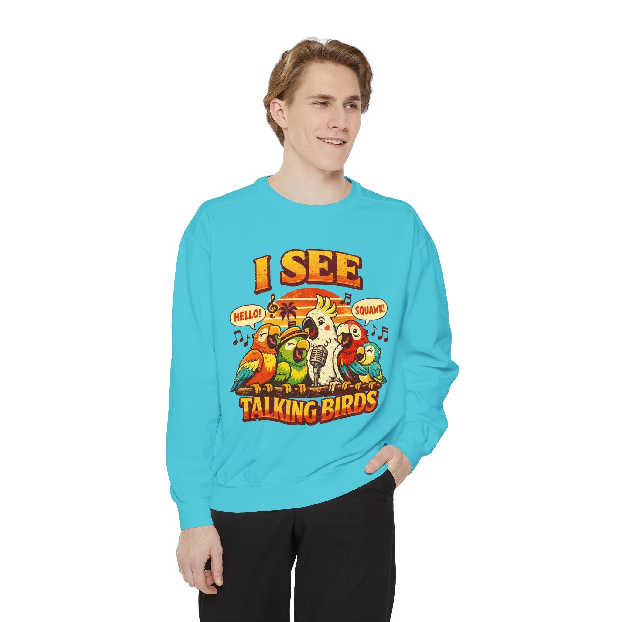 I See Talking Birds Sweatshirt — Colorful Parrot Graphic Pullover