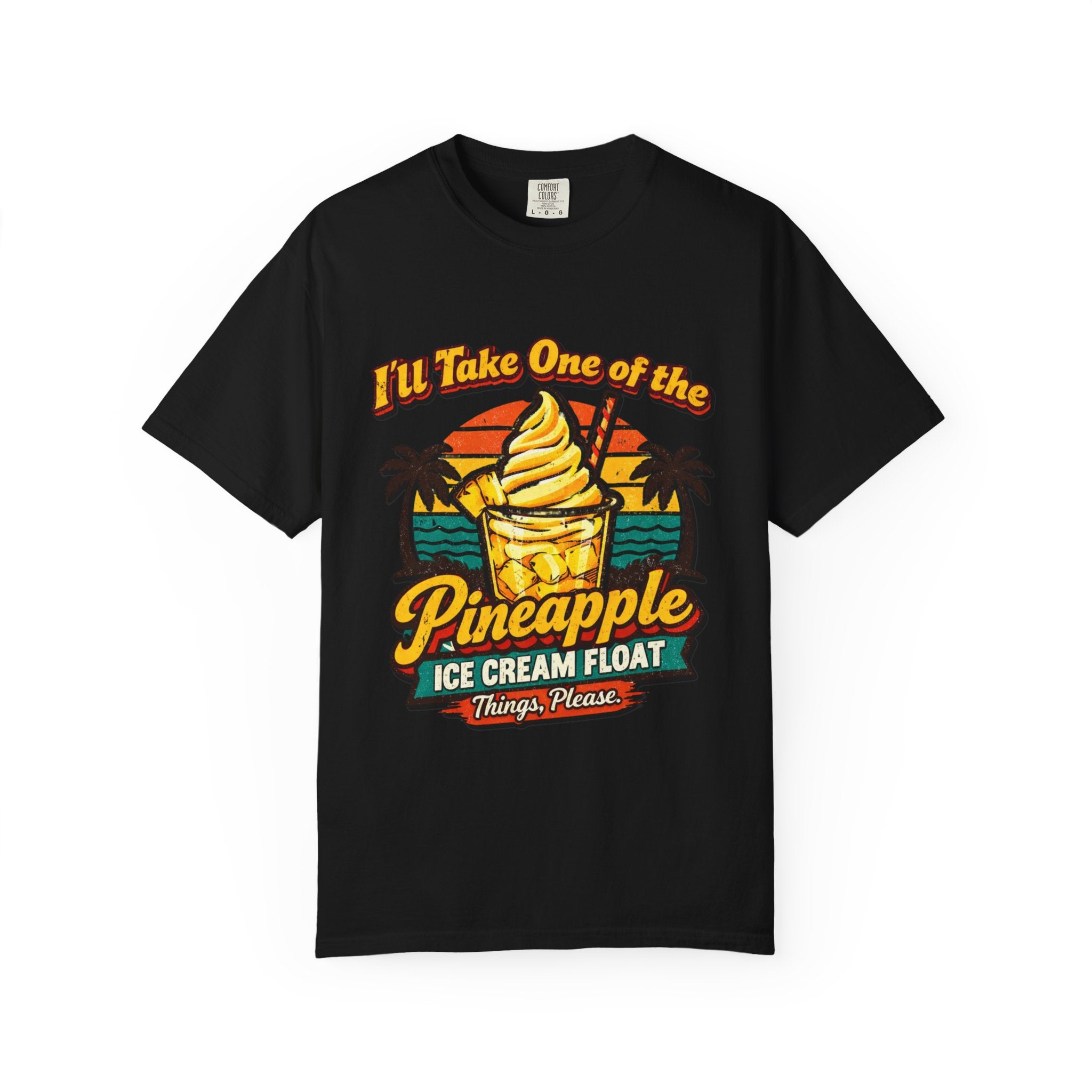 Pineapple Ice Cream Float T‑Shirt — "I'll Take One of the Pineapple Ice Cream Float" Tropical Tee