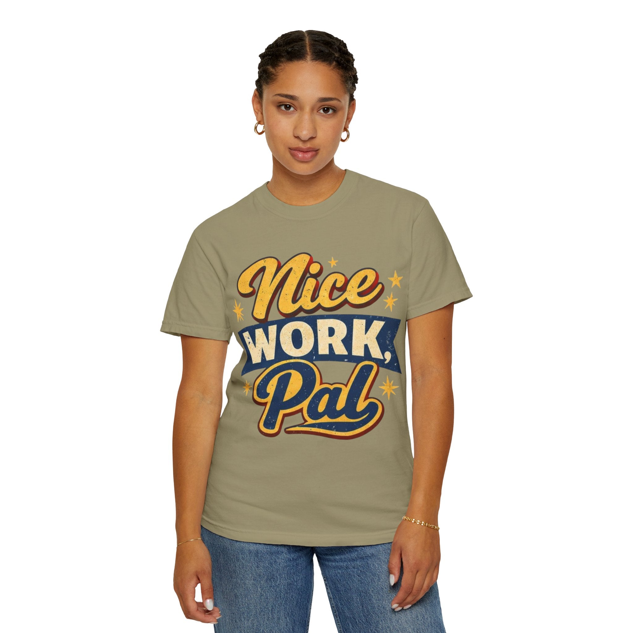 "Nice Work, Pal" Tshirt