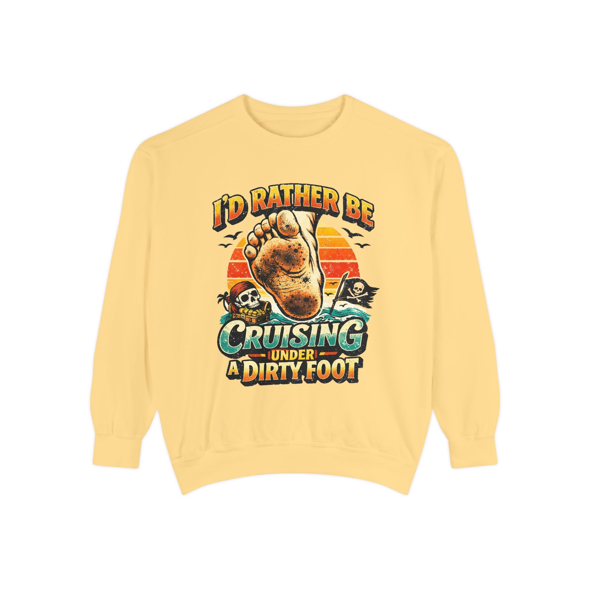 Copy of T-Shirt — "I'd Rather Be Cruising Under a Dirty Foot" Retro Beach Graphic