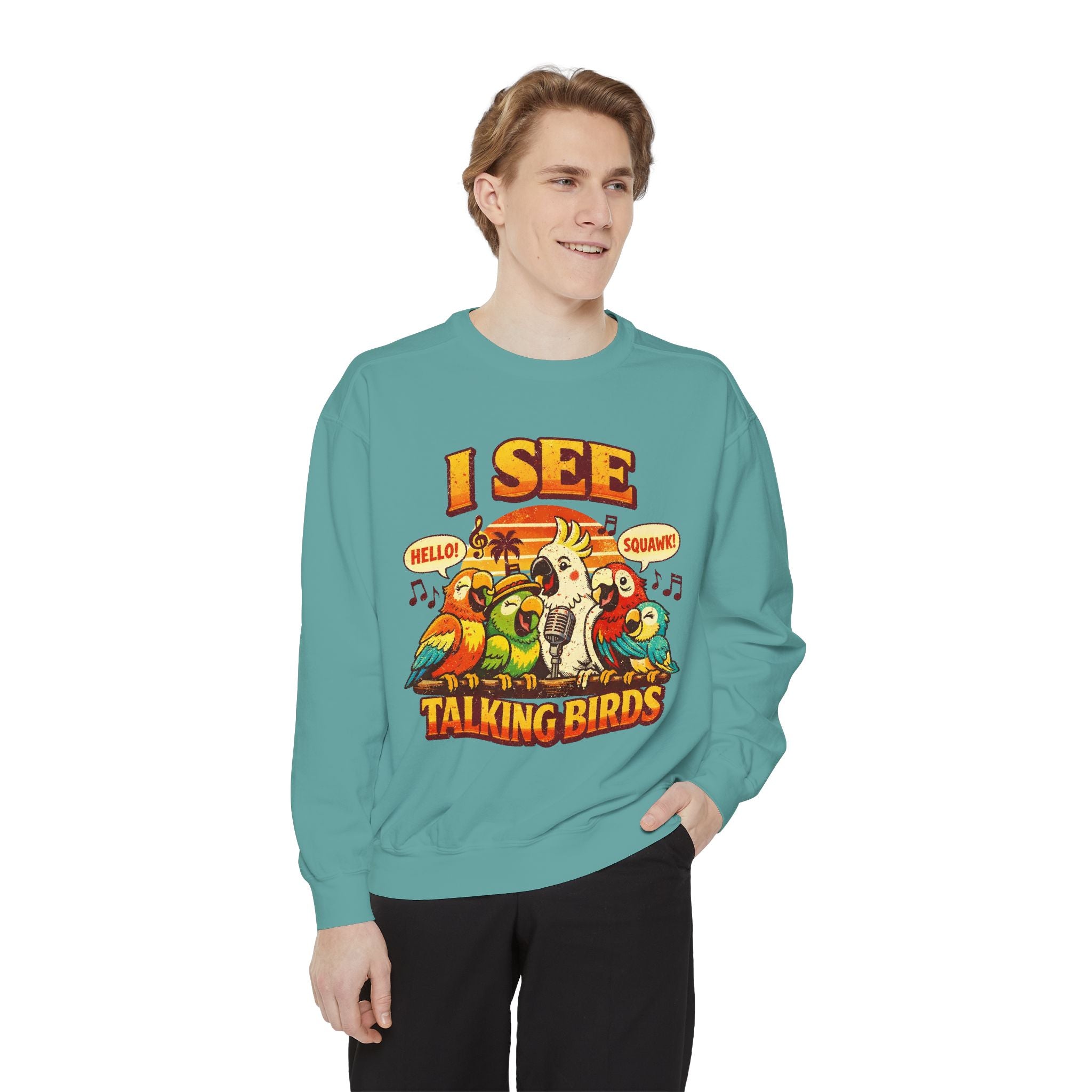 I See Talking Birds Sweatshirt — Colorful Parrot Graphic Pullover
