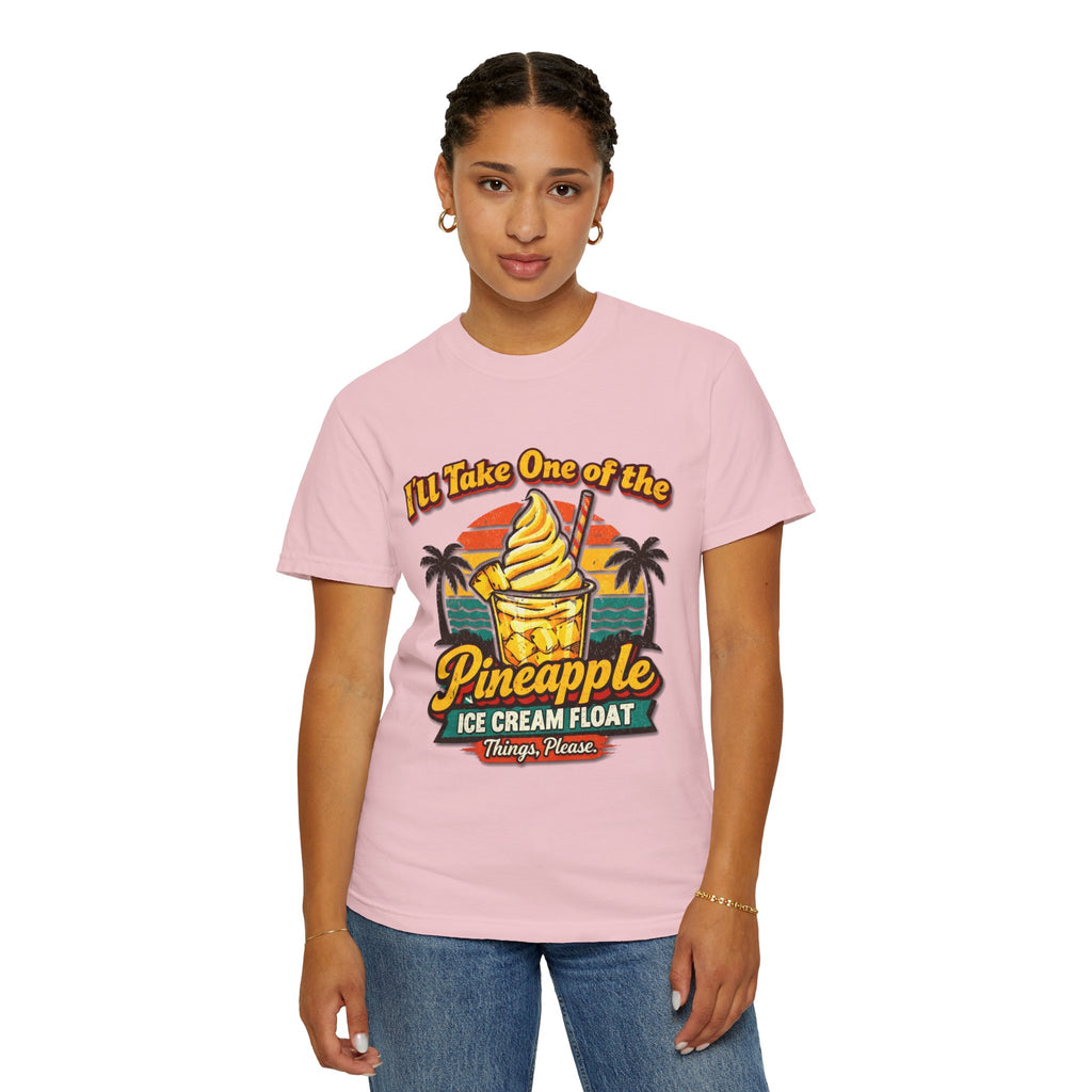 Pineapple Ice Cream Float T‑Shirt — "I'll Take One of the Pineapple Ice Cream Float" Tropical Tee