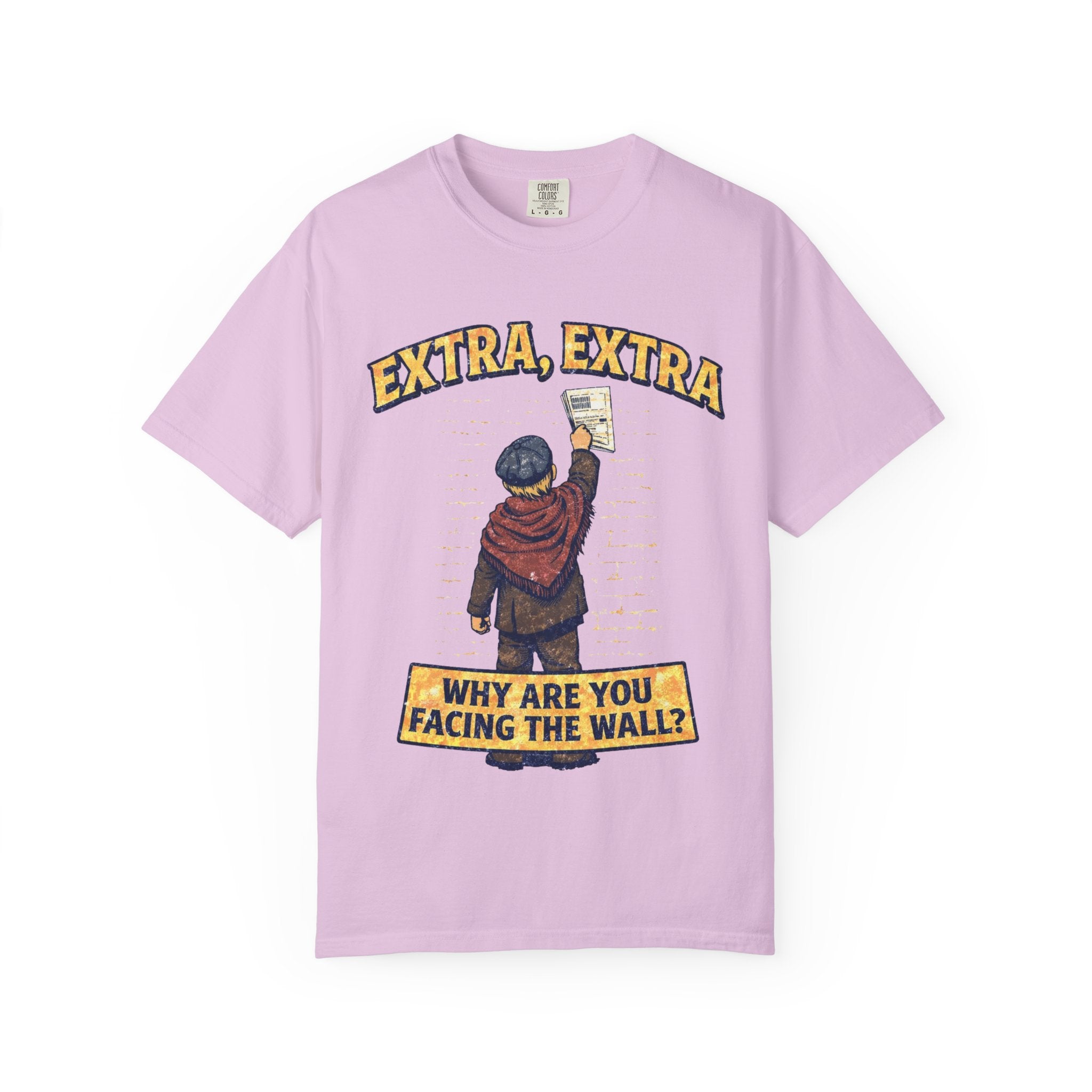 T-Shirt — "Extra, Extra: Why Are You Facing the Wall?" Vintage Newsboy Graphic