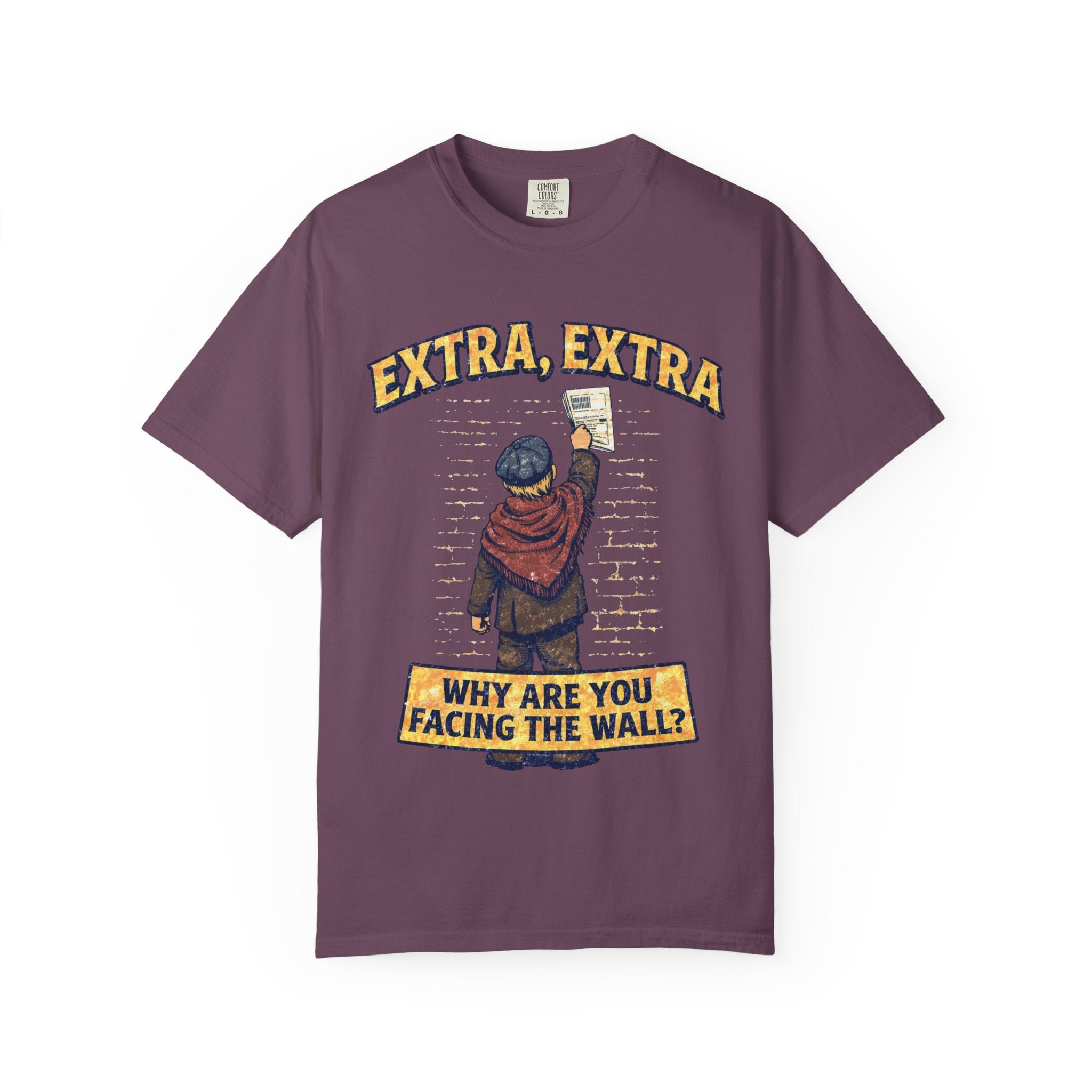 T-Shirt — "Extra, Extra: Why Are You Facing the Wall?" Vintage Newsboy Graphic
