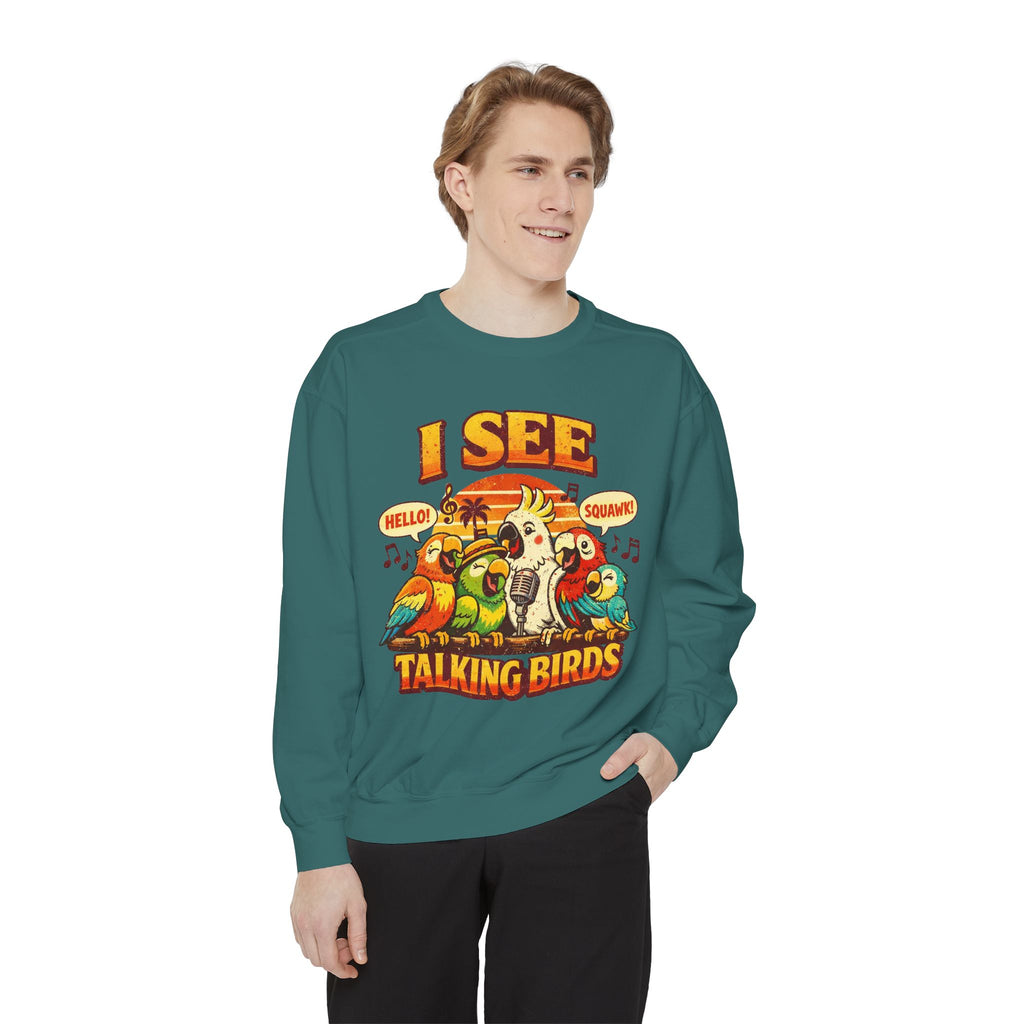 I See Talking Birds Sweatshirt — Colorful Parrot Graphic Pullover