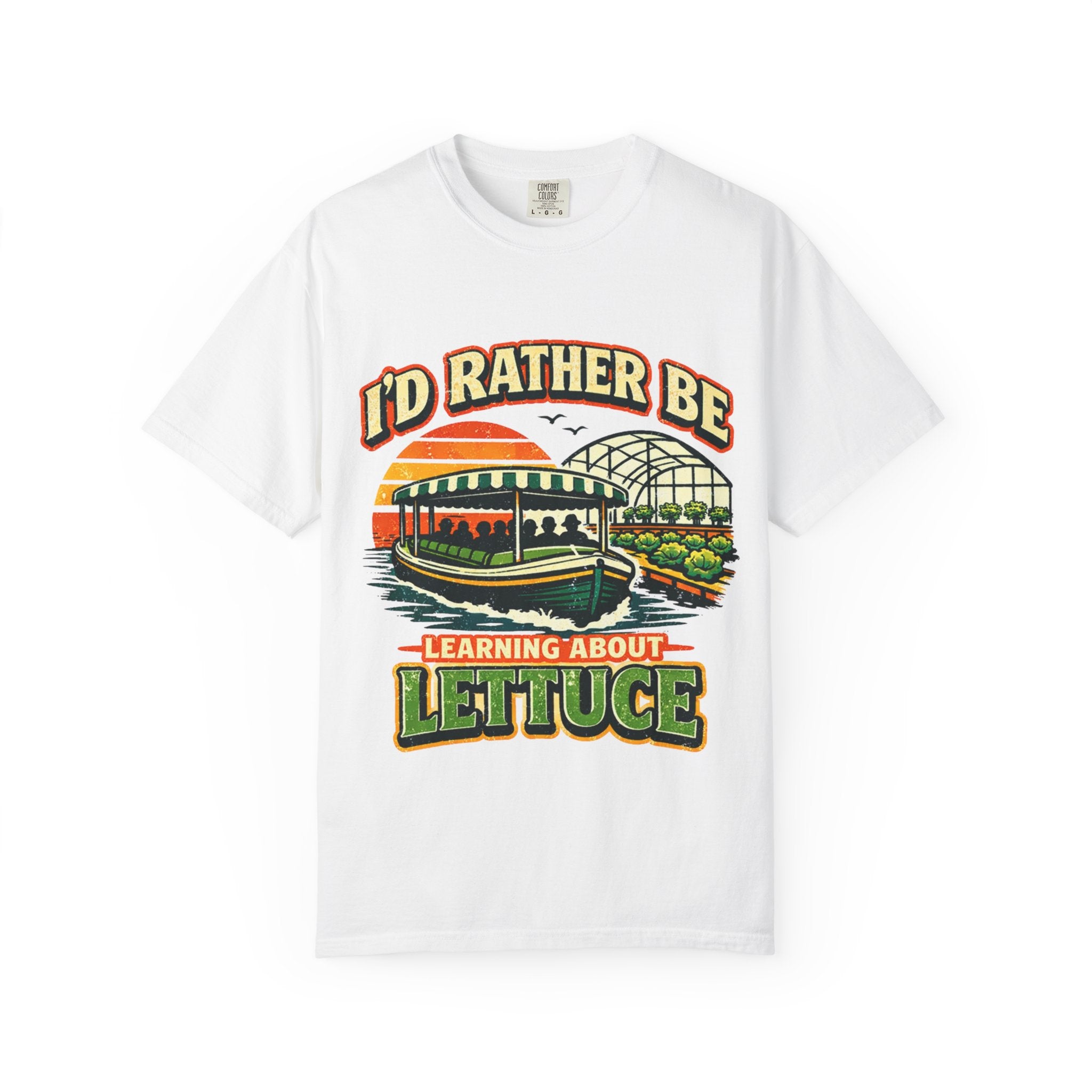 I'd Rather Be Learning About Lettuce T-Shirt