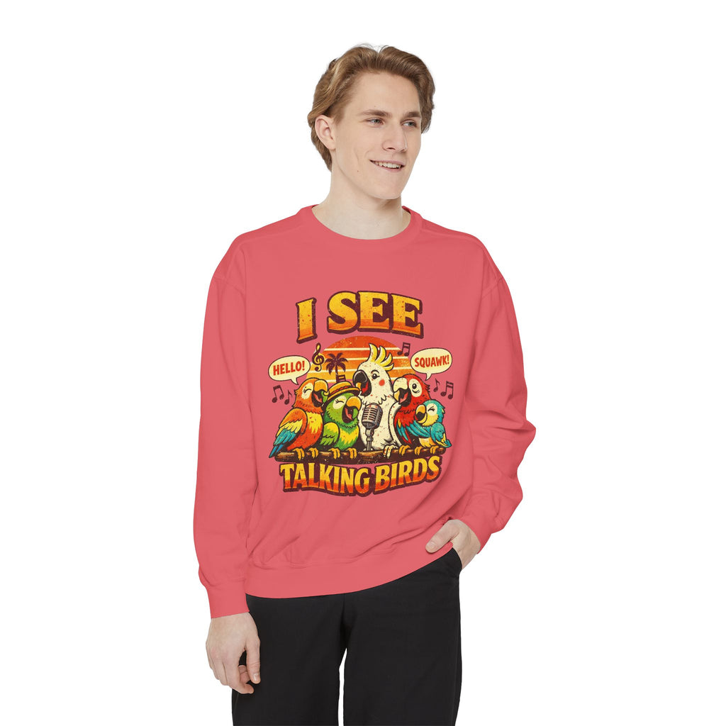 I See Talking Birds Sweatshirt — Colorful Parrot Graphic Pullover