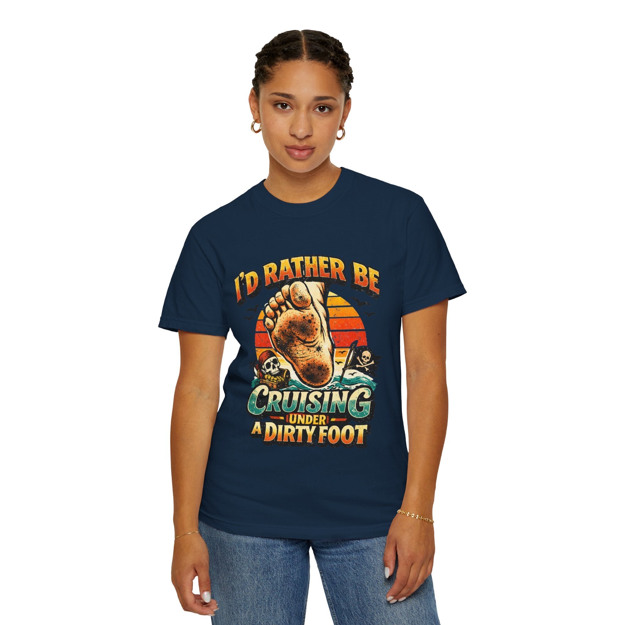 T-Shirt — "I'd Rather Be Cruising Under a Dirty Foot" Retro Beach Graphic